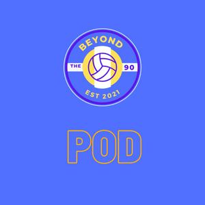 Beyond the 90 Podcast