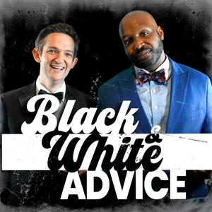 Listen to Black and White Advice in the App