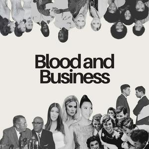 Listen to Blood and Business in the App