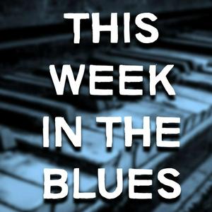 Listen to Blues History: This Week In The Blues in the App