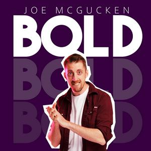 Listen to BOLD with Joe McGucken in the App