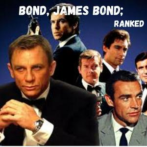 Listen to Bond, James Bond: Ranked in the App