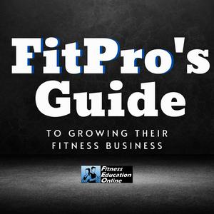 Listen to Fitness Education Online Podcast I For Personal Trainers, Fitness Professionals, Gym Owners & the Fitness Industry in the App