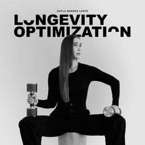 Listen to Longevity Optimization with Kayla Barnes-Lentz in the App