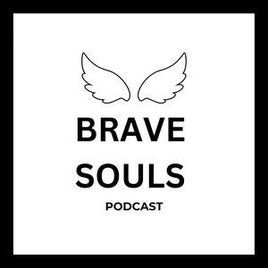 Listen to Brave Souls in the App