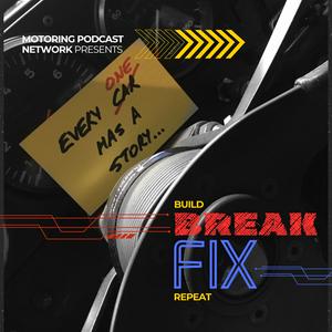 BREAK/FIX the Motorsports & Vehicle Enthusiast Variety Show