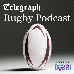 The Telegraph Rugby Podcast