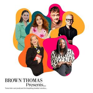 Listen to Brown Thomas Presents… in the App