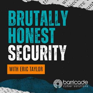 Brutally Honest Security