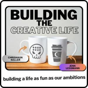 Building the Creative Life