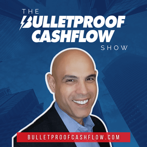 Listen to Bulletproof Cashflow: Multifamily & Apartment Investing for Financial Freedom in the App