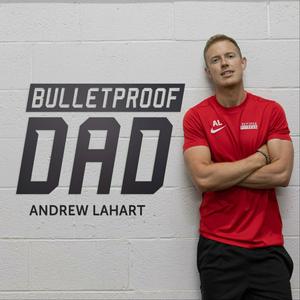 Listen to Bulletproof Dad in the App