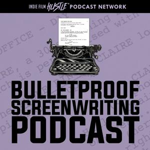 Listen to Bulletproof Screenwriting™ Podcast in the App