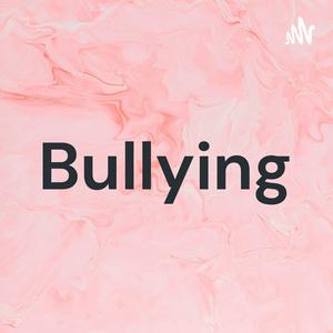 Listen to Bullying in the App