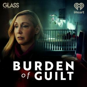 Listen to Burden of Guilt in the App