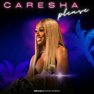 Listen to Caresha Please in the App