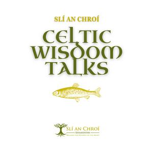 Listen to Celtic Wisdom Talks in the App