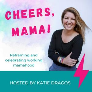 Cheers, Mama!