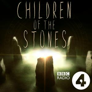 Listen to Children of the Stones in the App