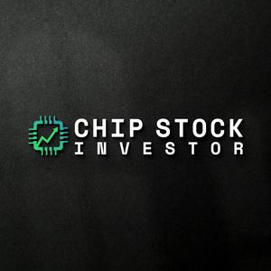 Chip Stock Investor Podcast