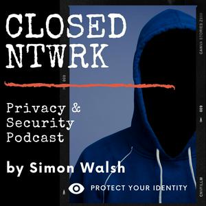 Listen to Closed Network Privacy Podcast in the App