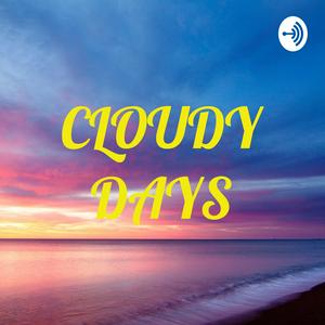 CLOUDY DAYS