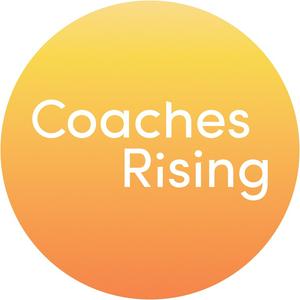 Listen to Coaches Rising in the App