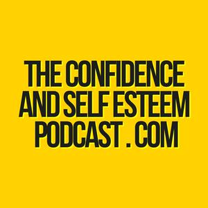 Listen to Confidence & Self Esteem Podcast in the App