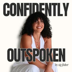Confidently Outspoken