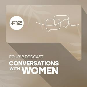 Conversations with Women | Four12