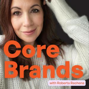 Core Brands Podcast
