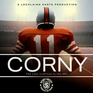 Listen to Corny - The last Irishman in the NFL in the App