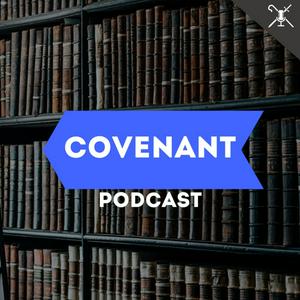 Listen to Covenant Podcast in the App