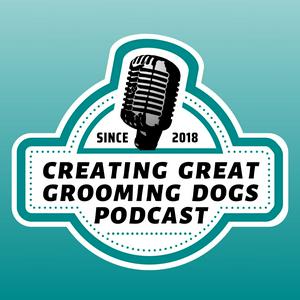 Listen to Creating Great Grooming Dogs in the App