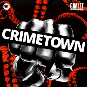 Listen to Crimetown in the App