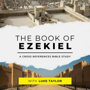 Listen to The Book of Ezekiel: A Cross References Bible Study in the App