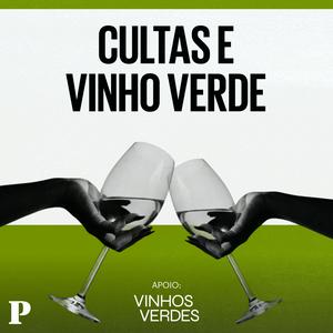 Cultas e vinho verde