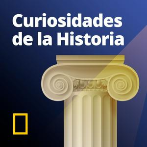 Listen to Curiosidades de la Historia National Geographic in the App