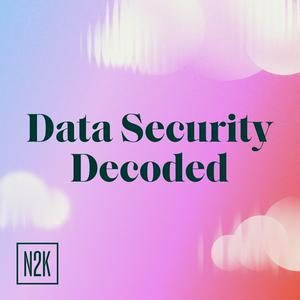 Data Security Decoded