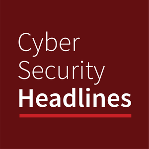 Listen to Cyber Security Headlines in the App