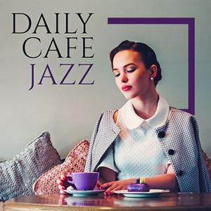 Listen to Daily Cafe Jazz Podcast in the App