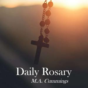 Listen to Daily Rosary with M.A. Cummings in the App