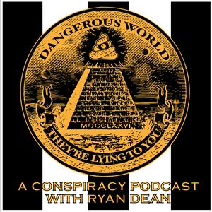 Listen to Dangerous World Podcast in the App