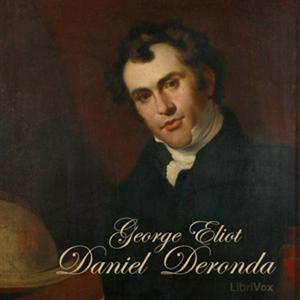 Listen to Daniel Deronda by George Eliot (1819 - 1880) in the App