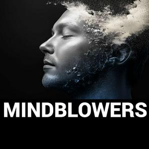 MINDBLOWERS - uncovering the mysteries of the future