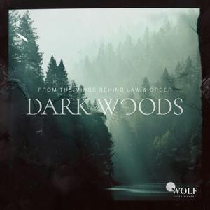 Listen to Dark Woods in the App