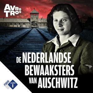 Listen to De Nederlandse bewaaksters van Auschwitz in the App