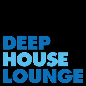 Listen to DEEP HOUSE LOUNGE - EXCLUSIVE DEEP HOUSE MUSIC PODCAST in the App