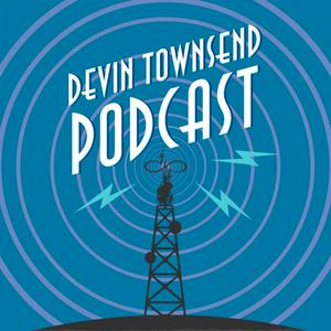 Listen to Devin Townsend Podcast in the App