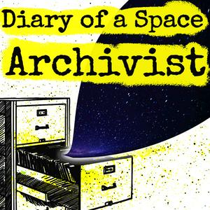 Listen to Diary of a Space Archivist in the App